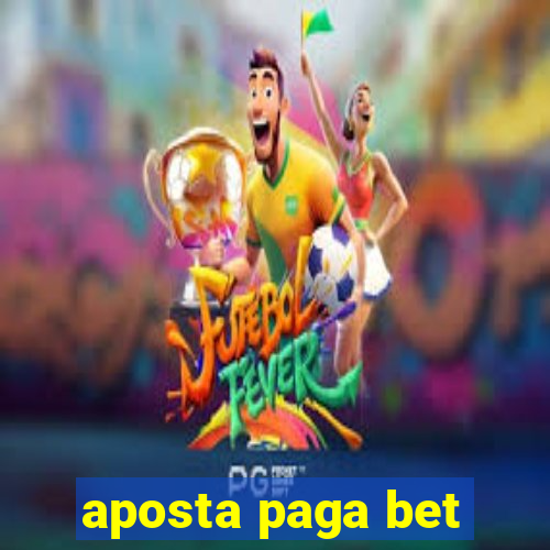 aposta paga bet